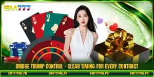Bridge Trump Control - Clear Timing For Every Contract