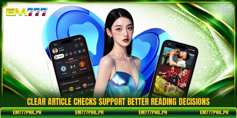 Clear article checks support better reading decisions