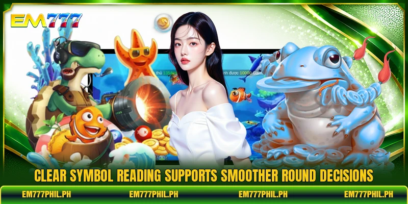 Clear symbol reading supports smoother round decisions