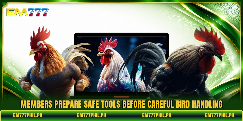 Members prepare safe tools before careful bird handling