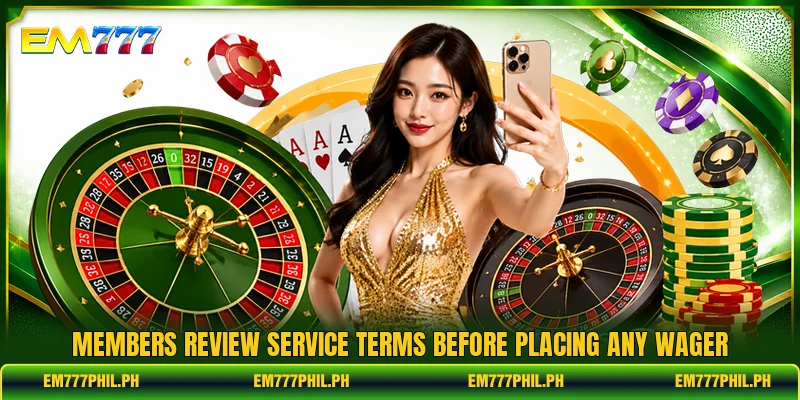 Members review service terms before placing any wager