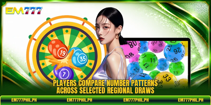 Players compare number patterns across selected regional draws