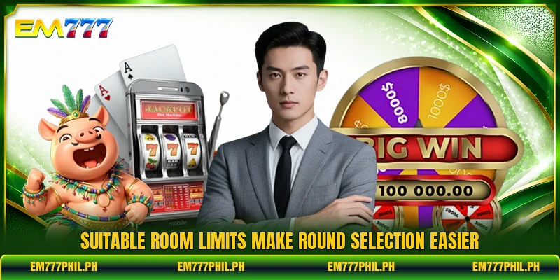 Suitable room limits make round selection easier